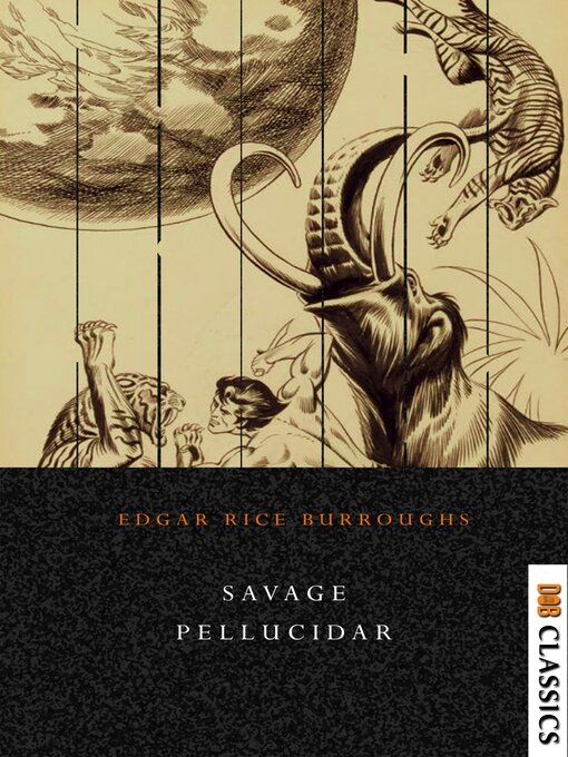 Title details for Savage Pellucidar by Edgar Rice Burroughs - Available